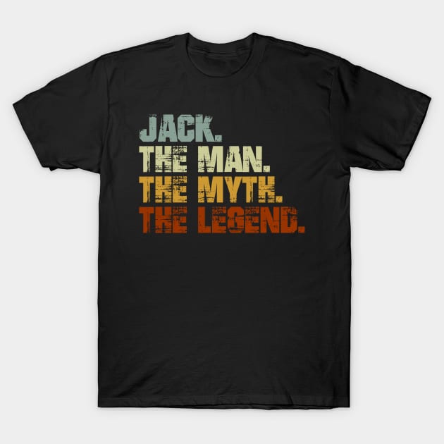 Jack The Man The Myth The Legend T-Shirt by designbym